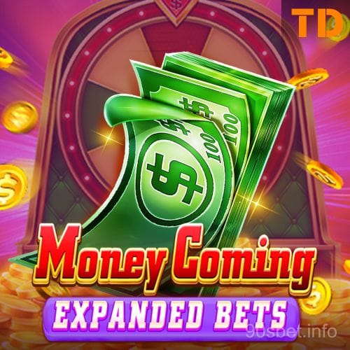 Money Coming Expanded Bets